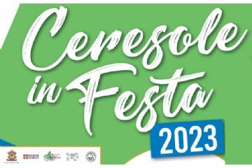 CERESOLE IN FESTA 2023: divertimento, cultura e iniziative per tutti i gusti