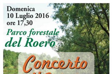 CONCERTO D&#39;ESTATE PRESSO IL PARCO FORESTALE DEL ROERO