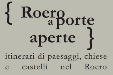 ROERO PORTE APERTE -Itinerari di paesaggi, chiese e castelli a Ceresole d&#39;Alba e nel Roero